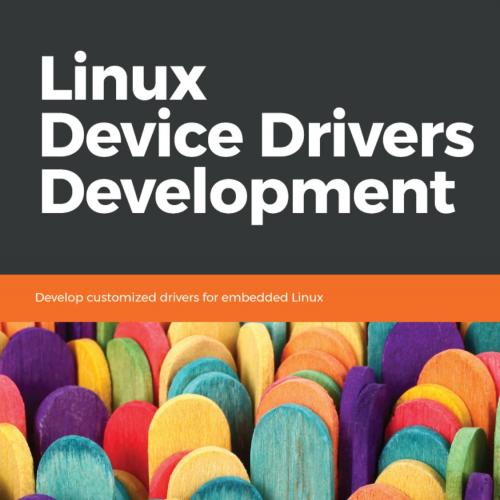 Linux Device Drivers Development 1785280007