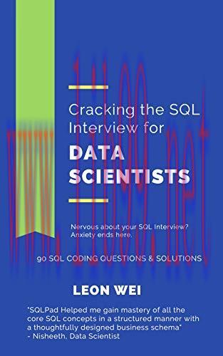 [FOX-Ebook]Cracking the SQL Interview for Data Scientists: Nervous about your SQL Interview? An...