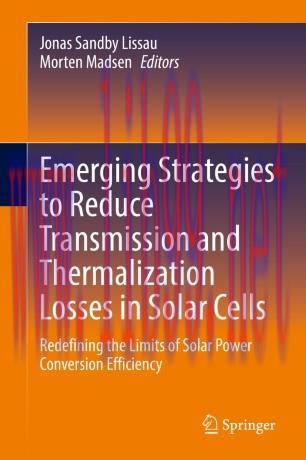 Emerging Strategies to Reduce Transmission and Thermalization Losses in Solar Cells