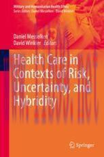 [PDF]Health Care in Contexts of Risk, Uncertainty, and Hybridity