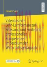 [PDF]Videobasierte Lehr-Lernformate zur Erfassung und F&ouml;rderung professioneller Kompetenzen im ...