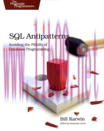[FOX-Ebook]SQL Antipatterns: Avoiding the Pitfalls of Database Programming