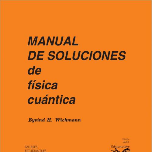 MANUAL DE SOLUCIONES DE FISICA CUANTICA