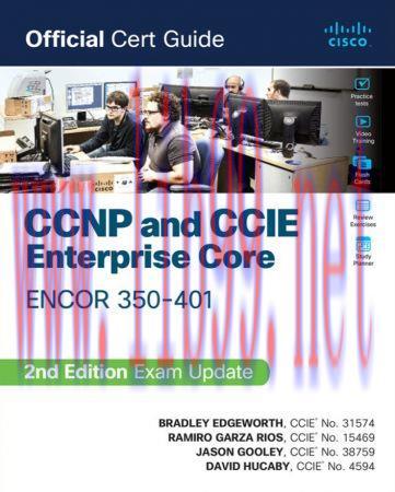 [FOX-Ebook]CCNP and CCIE Enterprise Core Encor 350-401 Official Cert Guide, 2nd Edition