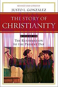 (PDF)The Story of Christianity: Volume 2: The Reformation to the Present Day