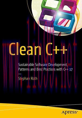 [FOX-Ebook]Clean C++: Sustainable Software Development Patterns and Best Practices with C++ 17