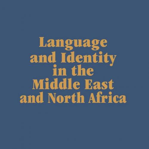 Language and Identity in the Middle East and North Africa