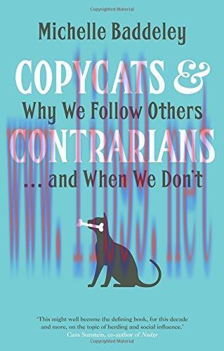 [FOX-Ebook]Copycats and Contrarians: Why We Follow Others... and When We Don't