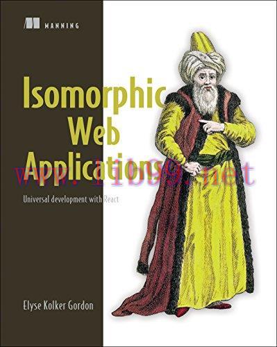[FOX-Ebook]Isomorphic Web Applications: Universal Development with React