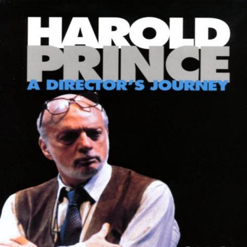Harold Prince_ A Director's Journey (Limelight)