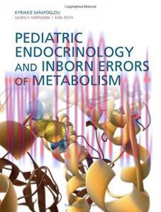 [AME]Pediatric Endocrinology and Inborn Errors of Metabolism (ORIGINAL PDF from_ Publisher)