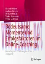 [PDF]Bedeutsame Momente und Erfolgsfaktoren im Online-Coaching: Grundlagen &ndash; Erfahrungsberichte...