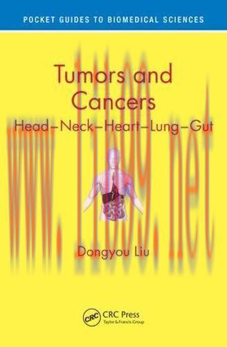 [AME]Tumors and Cancers: Head &ndash; Neck &ndash; Heart &ndash; Lung &ndash; Gut (Pocket Guides to Biomedical Sciences...