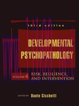 [AME]Developmental Psychopathology, 3rd Edition: Volume 4, Risk, Resilience, and Intervention