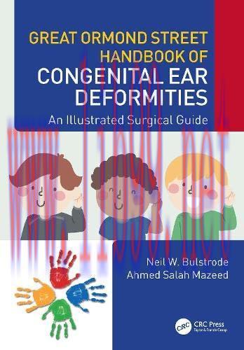 [AME]Great Ormond Street Handbook of Congenital Ear &lrm;Deformities: An Illustrated Surgical Guide...