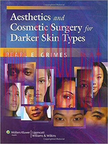[PDF]Aesthetics and Cosmetic Surgery for Darker Skin Types