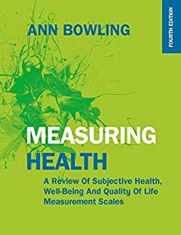 (PDF)MEASURING HEALTH A REVIEW OF SUBJECTIVE HEALTH, WELL-BEING AND QUALITY OF LIFE MEASUREMENT...