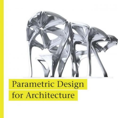 Parametric Design for Architecture