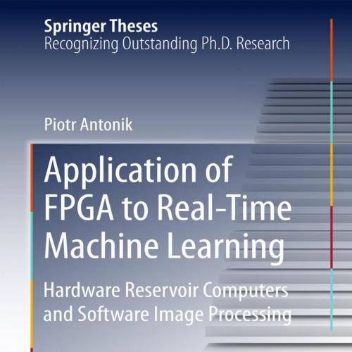 Application of FPGA to Real-Tim - Piotr Antonik - Piotr Antonik