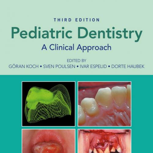 Pediatric Dentistry A Clinical Approach 3rd