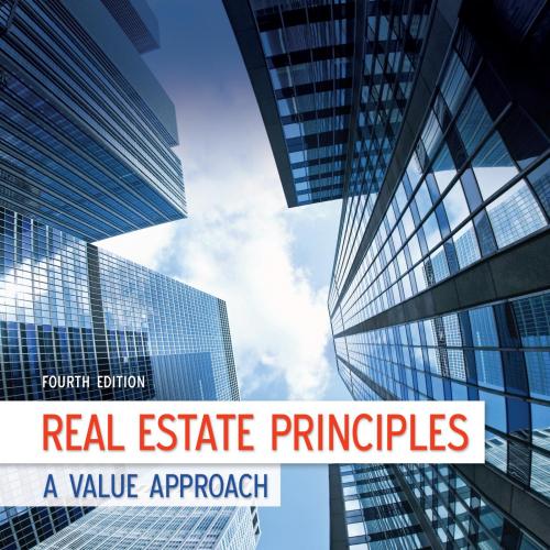 Real Estate Principles A Value Approach 4th Edition by David