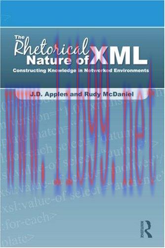 [FOX-Ebook]The Rhetorical Nature of XML