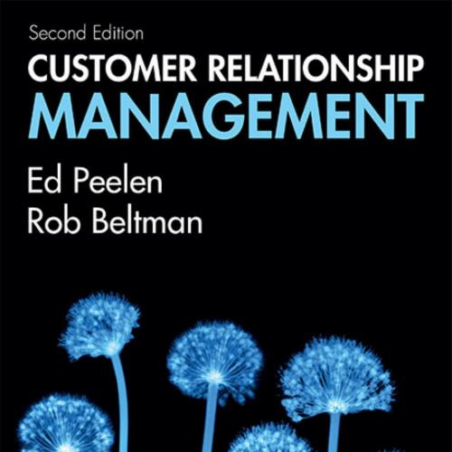 Customer Relationship Management 2nd Edition Peelen by Rob Beltman