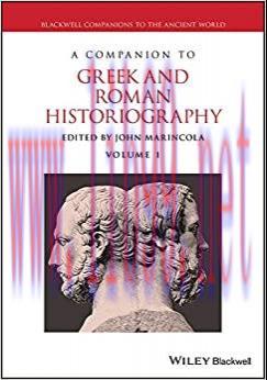 (PDF)A Companion to Greek and Roman Historiography (Blackwell Companions to the Ancient World B...