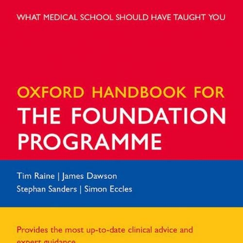 Oxford Handbook for the Foundation Programme (Oxford Handbooks), 4E (2014)