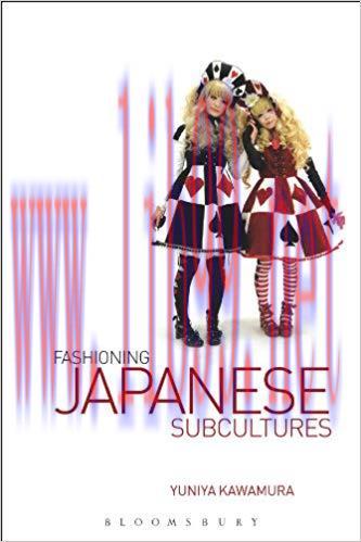 Fashioning Japanese Subcultures 1st Edition,