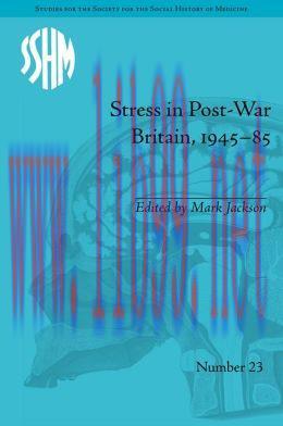 [AME]Stress in Post-War Britain, 1945-85