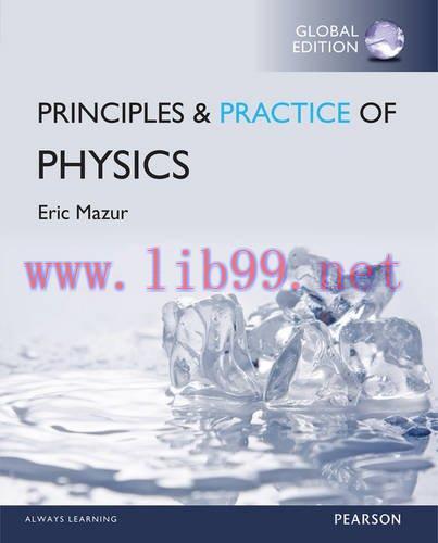 [FOX-Ebook]Principles & Practice of Physics (2 Volumes) (Global Edition)