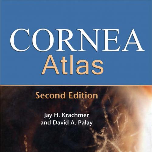 Jay Krachmer, David Palay-Cornea Atlas 2nd Edition-Mosby (2006)-Wei Zhi