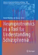 [PDF]Neuroproteomics as a Tool for Understanding Schizophrenia