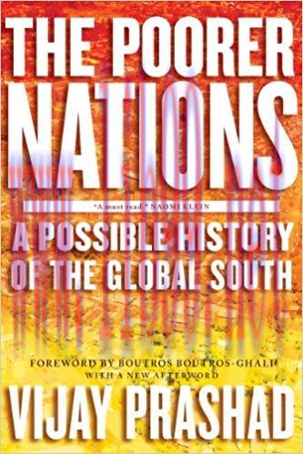 The Poorer Nations: A Possible History of the Global South 1st Edition,