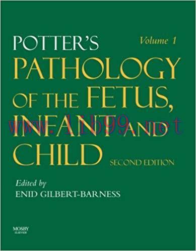 [PDF]Potter&rsquo;s Pathology of the Fetus, Infant and Child, 2nd Edition