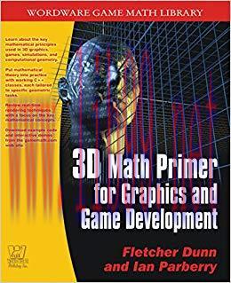 3D Math Primer for Graphics and Game Development (Wordware Game Math Library) 1st Edition,