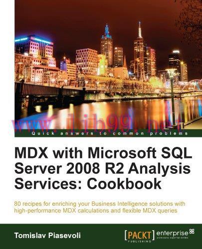 [FOX-Ebook]MDX with Microsoft SQL Server 2008 R2 Analysis Services Cookbook