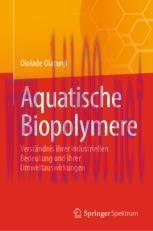 [PDF]Aquatische Biopolymere: Verst&auml;ndnis ihrer industriellen Bedeutung und ihrer Umweltauswirku...