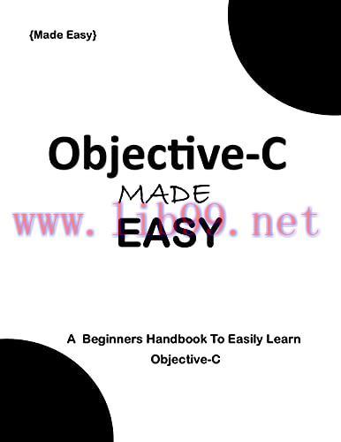 [FOX-Ebook]Objective-C MADE EASY: A Beginner's Handbook to easily Learn Objective-C