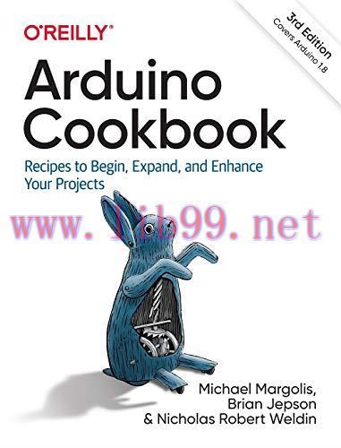[FOX-Ebook]Arduino Cookbook: Recipes to Begin, Expand, and Enhance Your Projects, 3rd Edition