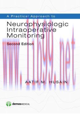 [AME]A Practical Approach to Neurophysiologic Intraoperative Monitoring, 2nd Edition