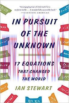 In Pursuit of the Unknown: 17 Equations That Changed the World 1st Edition,