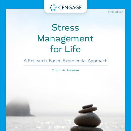 Stress Management for Life A Research-Based Experiential Approach 5th by Michael Olpin