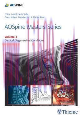 [AME]AOSpine Masters Series Volume 3: Cervical Degenerative Conditions