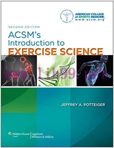 [PDF]ACSM&rsquo;s Introduction to Exercise Science 2nd Edition