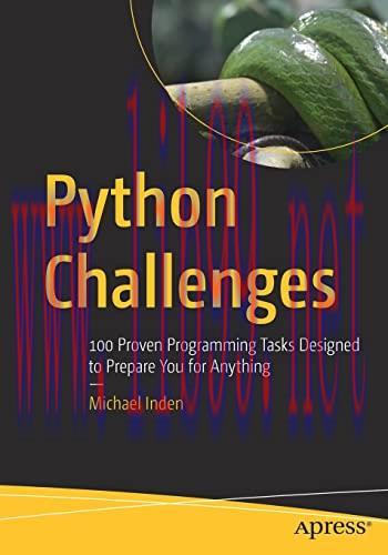 [FOX-Ebook]Python Challenges: 100 Proven Programming Tasks Designed to Prepare You for Anything
