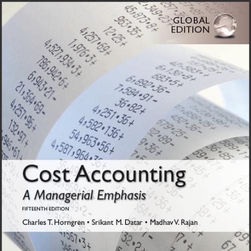 (Soluton Manual)Cost Accounting A Managerial Emphasis 15th Global Edition by Horngren 修正.zip