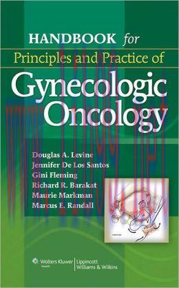 [AME]Handbook for Principles and Practice of Gynecologic Oncology (ORIGINAL PDF from_ Publisher...