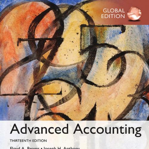 Advanced Accounting, Global Edition-Floyd A. Beams,Joseph H. Anthony,Bruce Bettinghaus,Kenneth ...